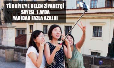 TÜRKİYE’YE GELEN ZİYARETÇİ SAYISI 1 AYDA YARIDAN FAZLA AZALDI
