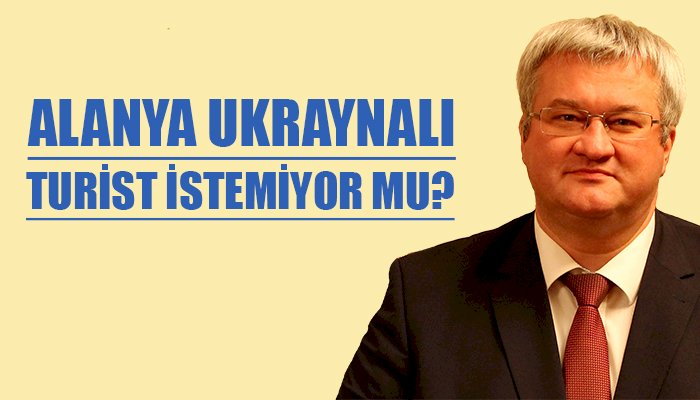 Ukrayna’nın Ankara Büyükelçisi Andrii Sybiha’yı rahatsız eti.