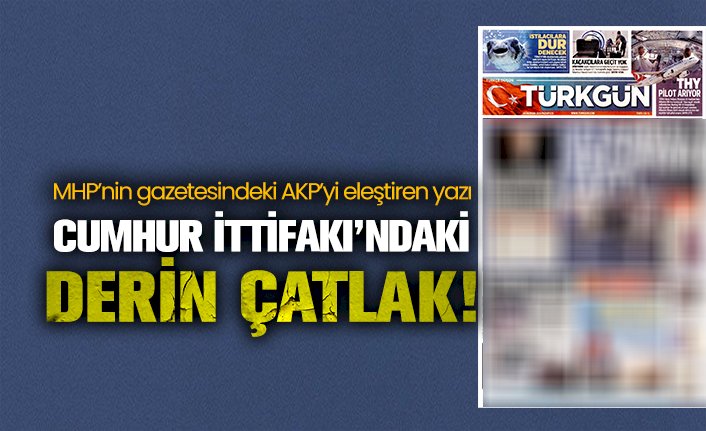 MHP’nin gazetesi Türkgün'den AKP’ye olay gönderme