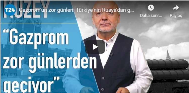 Gazprom'un zor günleri: Türkiye'nin Rusya'dan gaz ithalatında büyük düşüş