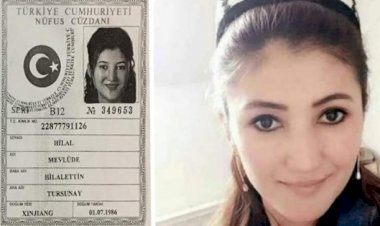 Skandal iddia: Türk vatandaşı Doğu Türkistanlı  Mevlüde Hilal'e  Çin Yönetimi 10 yıl hapis cezası verdi