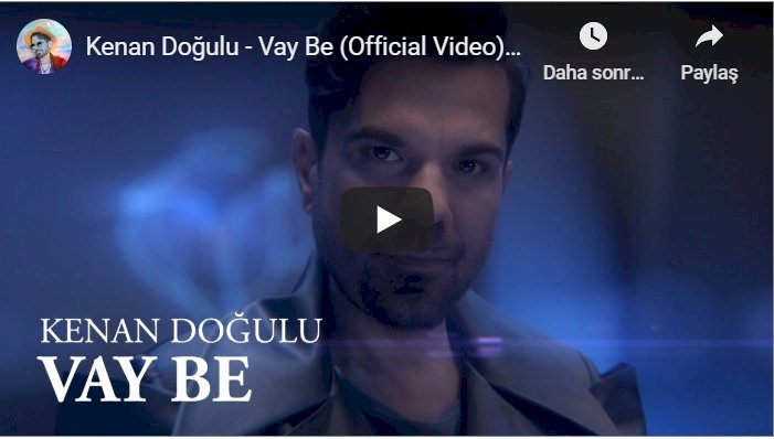KENAN DOĞULU’DAN YENİ KLİP “VAY BE”