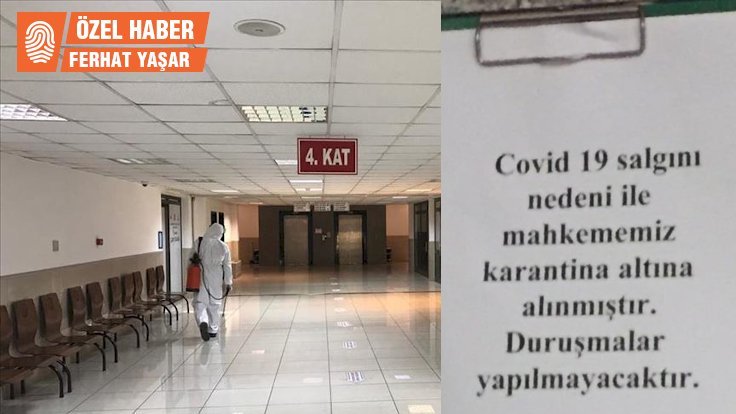 İstanbul Adalet Sarayı’nda bir mahkeme karantinaya alındı