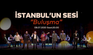 İSTANBUL’UN SESLERİ İBB’NİN PROJESİNDE BİR ARAYA GELİYOR