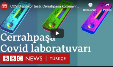 Koronavirüs antikor testi: Cerrahpaşa Covid-19 laboratuvarında bir gün
