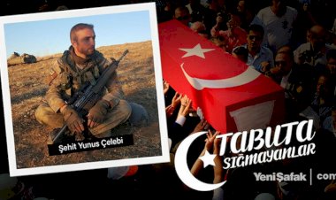 Tabuta Sığmayanlar: Şehit Yüzbaşı Yunus Çelebi