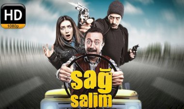Sağ Salim - Muhteşem bir sinema filmi, mutlaka izleyin!