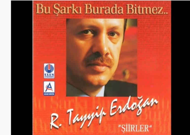 Bu Şarkı Burada Bitmez - Recep Tayyip Erdoğan şiir albümü