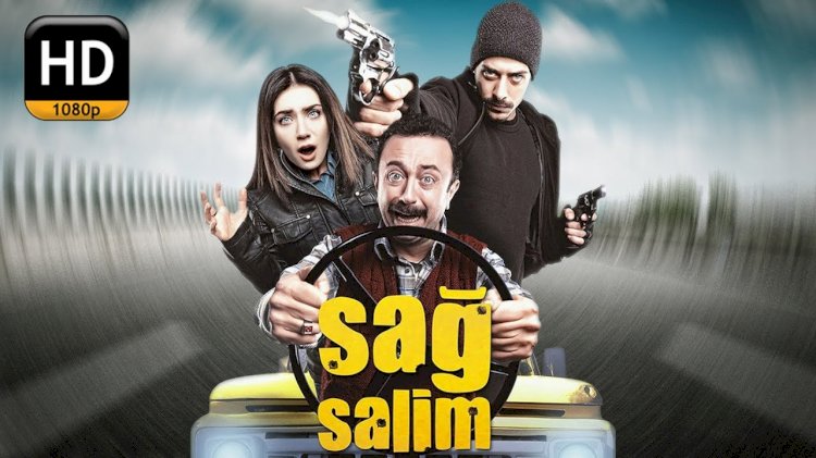 Sağ Salim - Muhteşem bir sinema filmi, mutlaka izleyin!