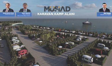 MÜSİAD Turizmi Canlandıracak Projeyi Hayata Geçiriyor
