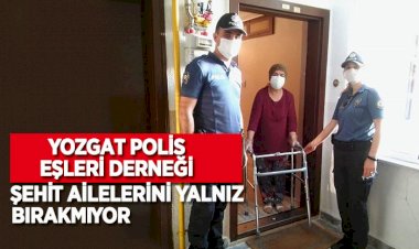 Yozgat Polis Eşleri Derneği Şehit Ailelerini Yalnız Bırakmıyor.