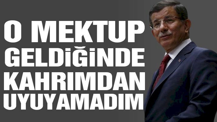 Davutoğlu: Trump’ın mektubu geldiğinde kahrımdan uyuyamadım