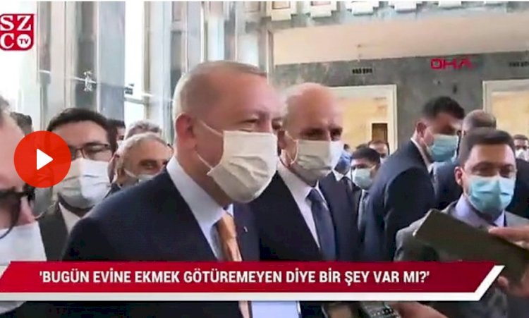 Erdoğan’dan askıda ekmek çıkışı: Ya böyle bir şey var mı Türkiye’de