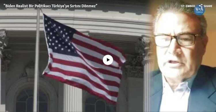 “Biden Realist Bir Politikacı Türkiye’ye Sırtını Dönmez” 