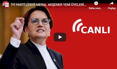 İYİ Parti lideri Akşener açıkladı