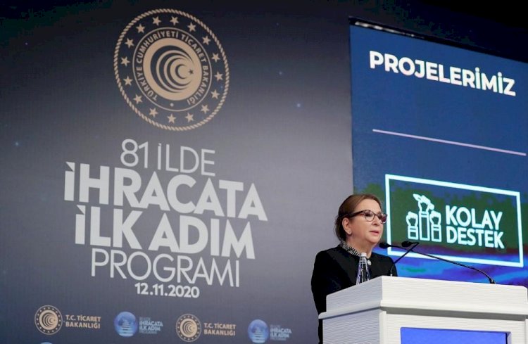 TİCARET BAKANLIĞI’NDAN 81 İLE İHRACAT ATAĞI