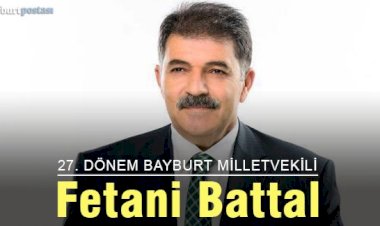 Fetani BATTAL 27. Dönem Bayburt Milletvekili