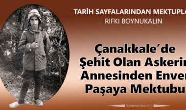 Çanakkale’de Şehit Olan Askerin Annesinden Enver Paşa’ya Mektup