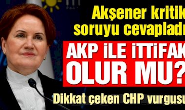 Akşener: AKP ile ittifak değil, bir masa kurulabilir ama sadece bizimle olmaz