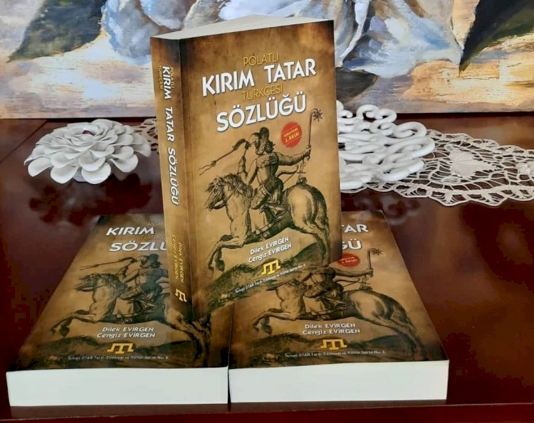 POLATLI KIRIM TATAR TÜRKÇESİ SÖZLÜĞÜ'NÜN 2. BASKISI ÇIKTI