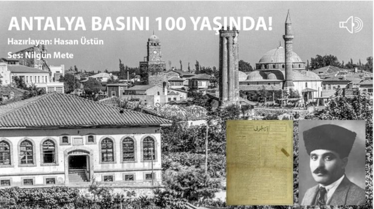 Antalya Basını 100 Yaşında!