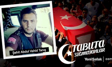 Tabuta Sığmayanlar: Şehit Abdul Vahid Tanış (24. Bölüm)