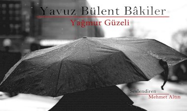 Yağmur Güzeli | Yavuz Bülent Bakiler Şiiri ( Kavuşamayanlar için...) (Şiir Dinletisi)