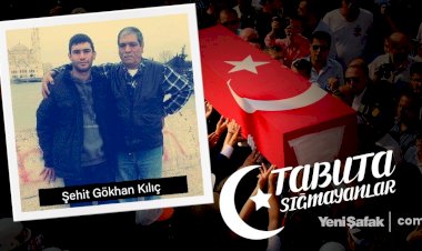 Tabuta Sığmayanlar: Şehit Gökhan Kılıç (52. Bölüm)