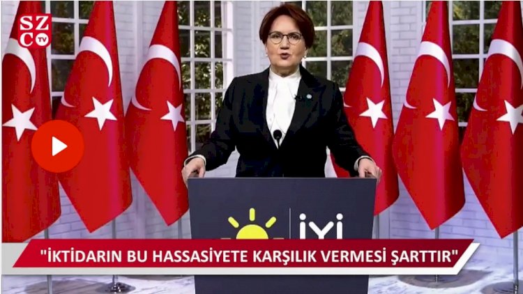 Akşener: İktidar ya bir yol bulmalı ya da yoldan çekilmeli
