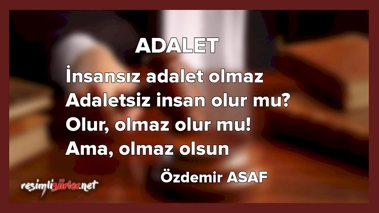 Adalet Şiiri - Özdemir Asaf