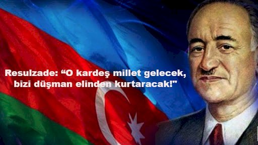 Azerbaycan toprağını vatan kılan isim: Mehmed Emin Resulzade