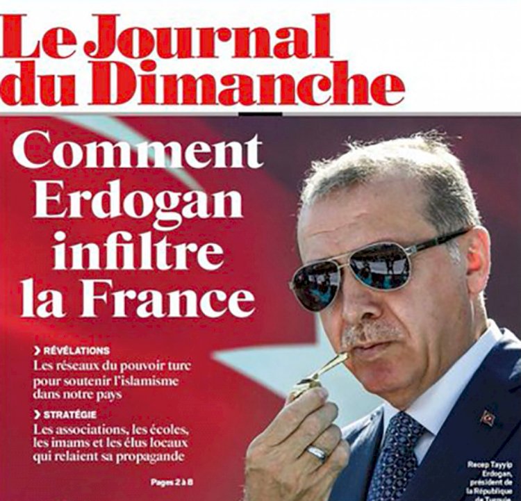 Le Journal du Dimanche, Türkiye ile ilgili duyduğu kaygıyı manşetine taşıdı...