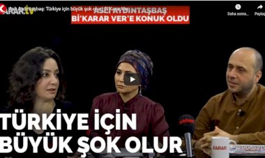 Aslı Aydıntaşbaş: Türkiye için büyük şok olur | Bi'Karar Ver