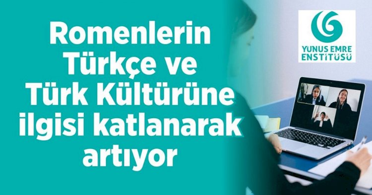 Rumenlerin Türkçe ve Türk Kültürüne İlgisi Katlanarak Artıyor