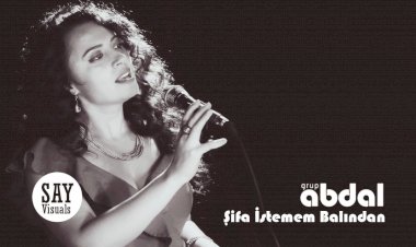 Grup Abdal - Şifa İstemem Balından