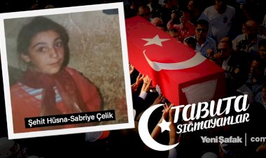 Tabuta Sığmayanlar: Şehit Hüsna-Sabriye Çelik (68.Bölüm)