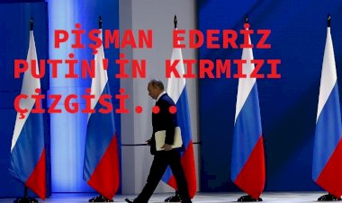 Putin: Rusya'ya karşı kışkırtıcı eylem düzenleyenler hiç olmadıkları kadar çok pişman olacak