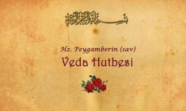 Veda Haccı'nda Hz. Muhammed (sav)'in Yaptığı  Konuşmanın Tam Metni
