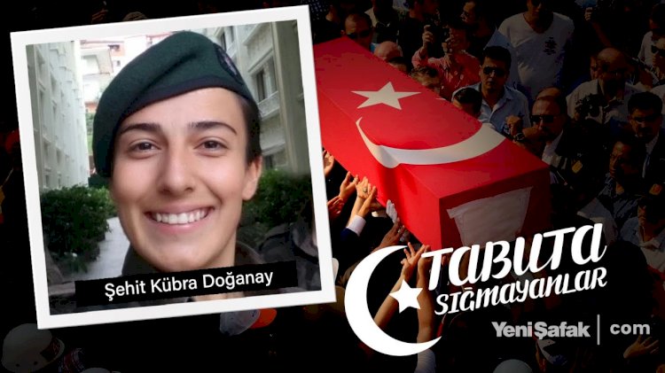 Tabuta Sığmayanlar: Şehit Kübra Doğanay (62. Bölüm)