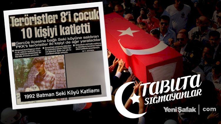 Tabuta Sığmayanlar: 1992 Batman Seki Köyü Katliamı (65.Bölüm)