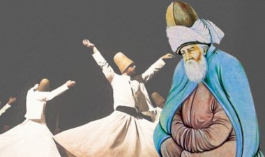 Mevlana’nın En Güzel ve Anlamlı Sözleri