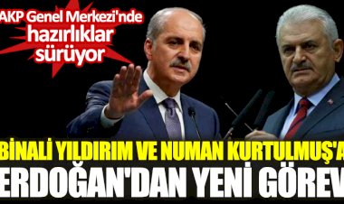 Binali Yıldırım ve Numan Kurtulmuş'a Erdoğan'dan yeni görev