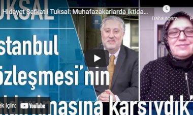 Yazar Hidayet Şefkatli Tuksal: AKP, kendisine oy veren insanları hayal kırıklığına uğratan bir sürü şey yaptı