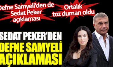 Sedat Peker’den Defne Samyeli açıklaması.