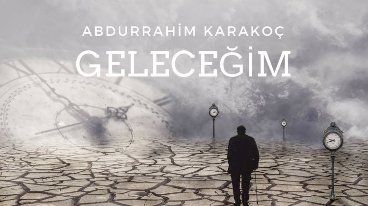Abdurrahim Karakoç-Gelirim Beni Bekle