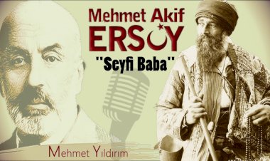 Seyfi Baba (Mehmet Akif ERSOY)