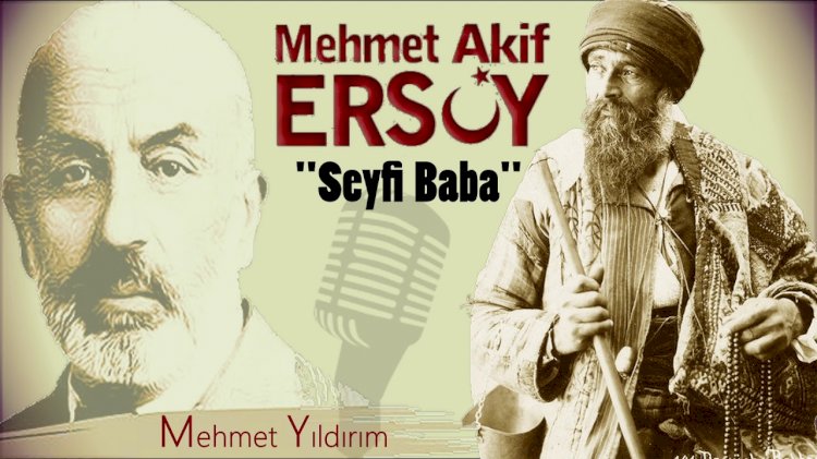 Seyfi Baba (Mehmet Akif ERSOY)