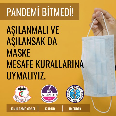 Pandemi bitmedi! Aşılanmalı ve aşılansak da maske - mesafe kurallarına uymalıyız.