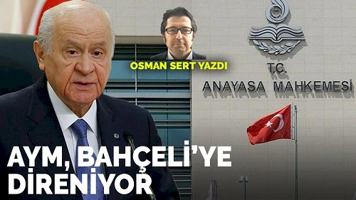 Osman Sert Erdoğan'ın Anayasa Mahkemesi ile İttifakı
