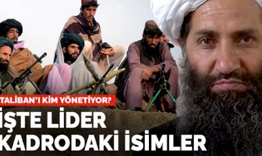 Taliban'ı kim yönetiyor? İşte lider kadrodaki isimler